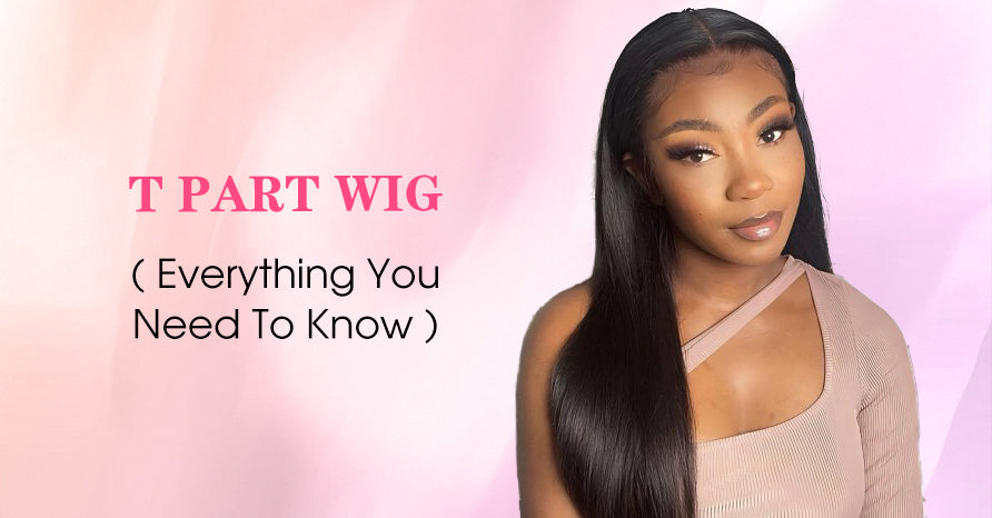 T Part Wig: Everything You Need To Know – Subella Hair