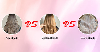 Ash Blonde VS Golden Blonde VS Beige Blonde: What Are The Differences Among Them?