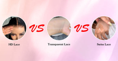 HD Lace VS Transparent Lace VS Swiss Lace: What Are The Differences Among Them?