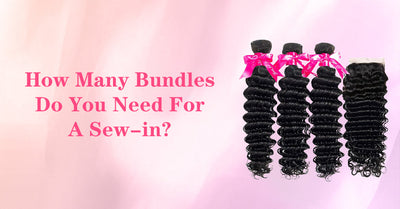 How Many Bundles Do You Need For A Sew-in?