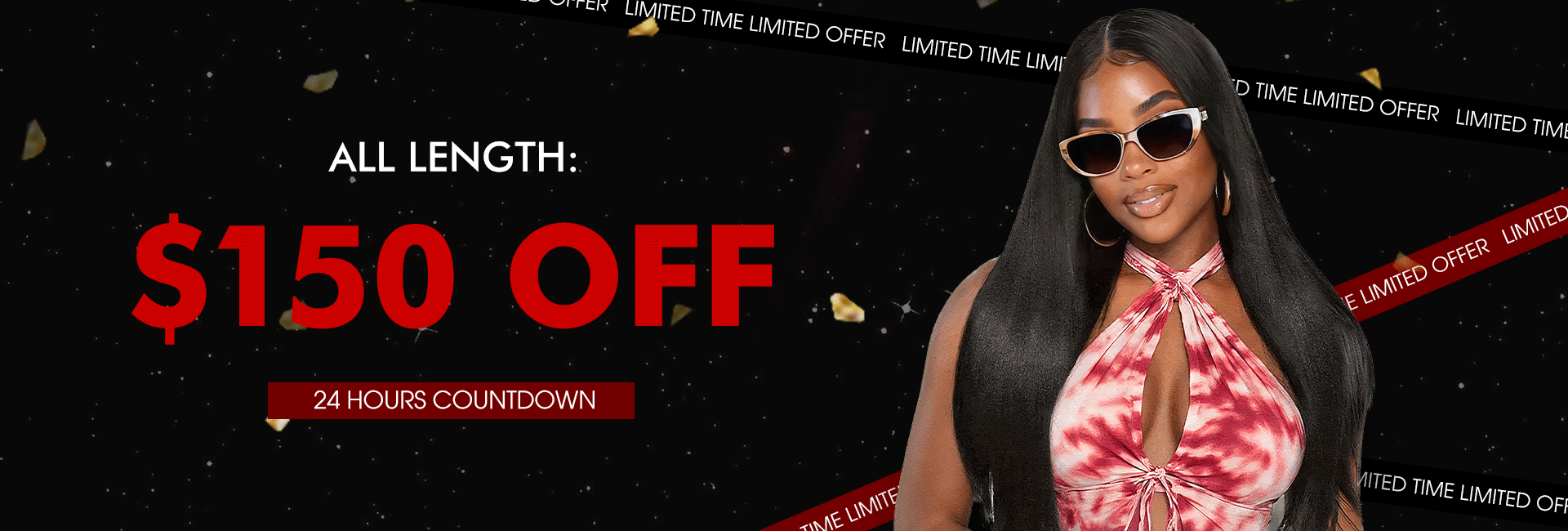 24 Hours Countdown Up To $150 OFF