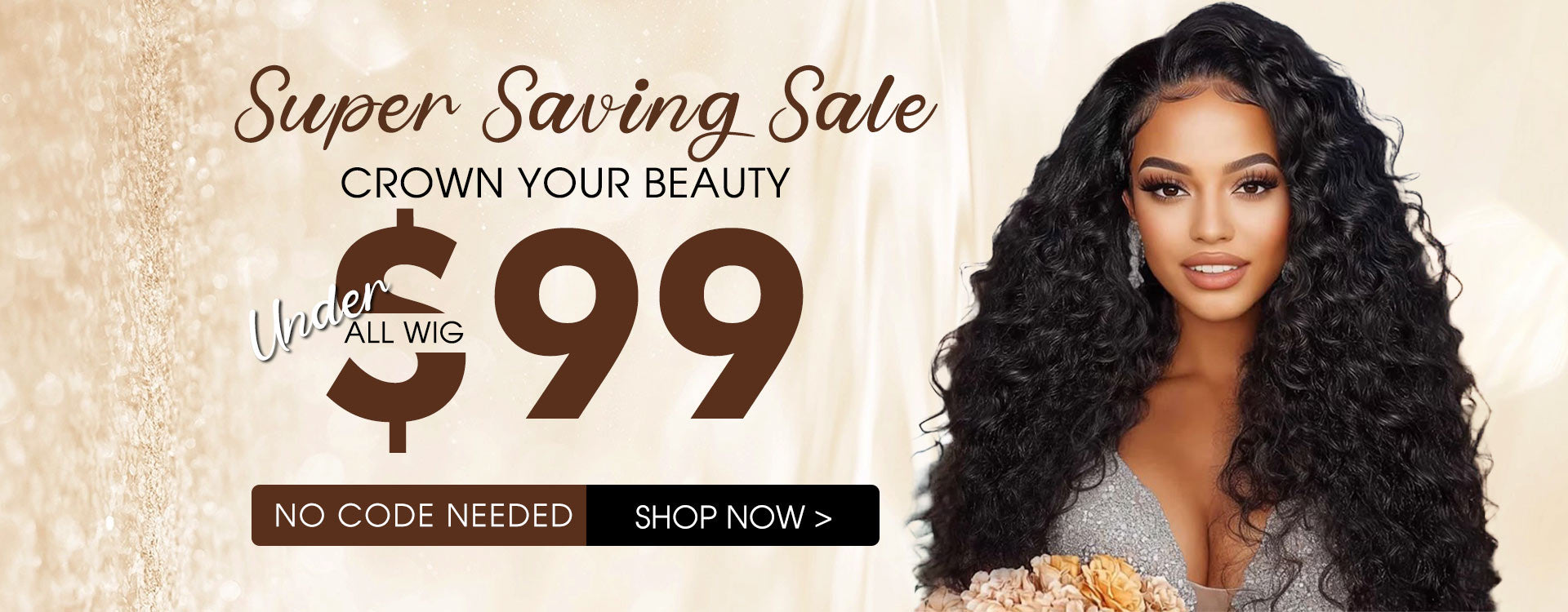 Super Saving Sale: All Wigs Under $99