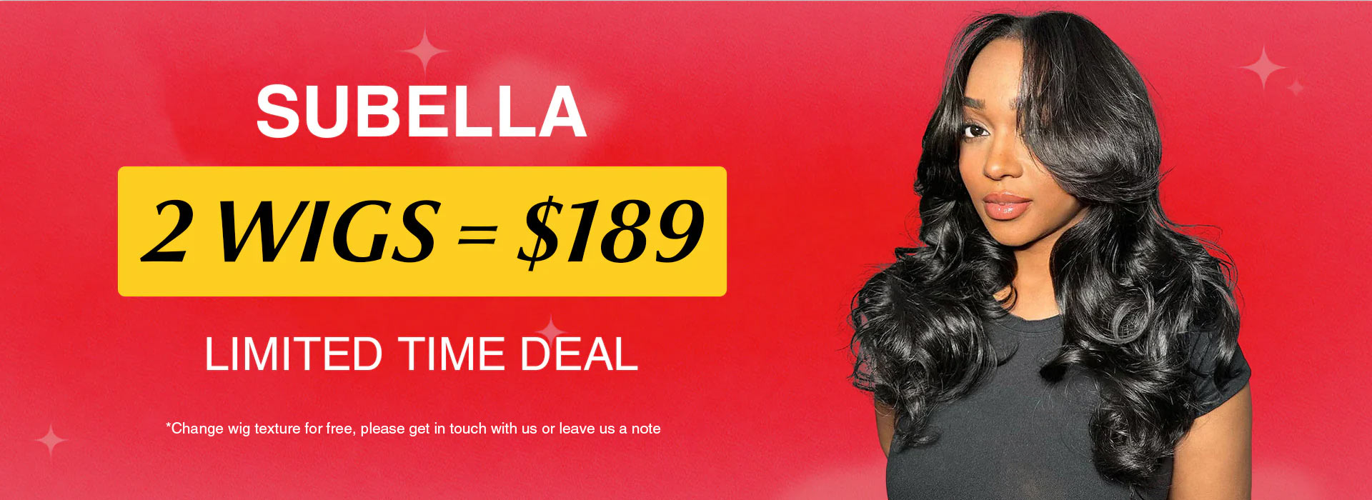 2 Wigs $189